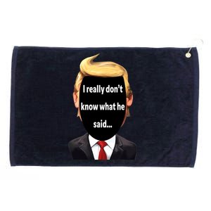 Trump Biden Debate 2024 I Really Dont Know What He Said Grommeted Golf Towel