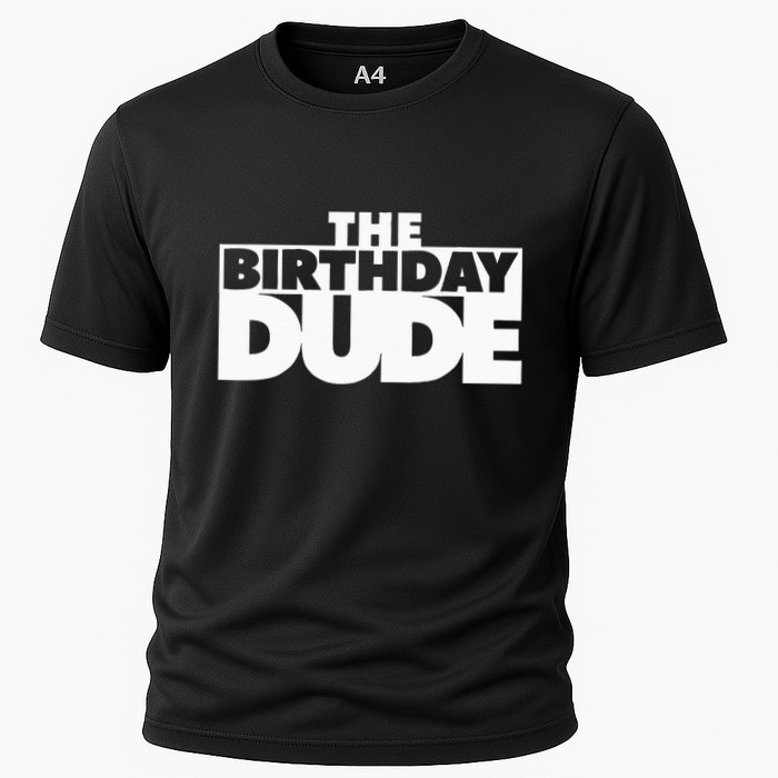 The Birthday Dude Funny Cooling Performance Crew T-Shirt