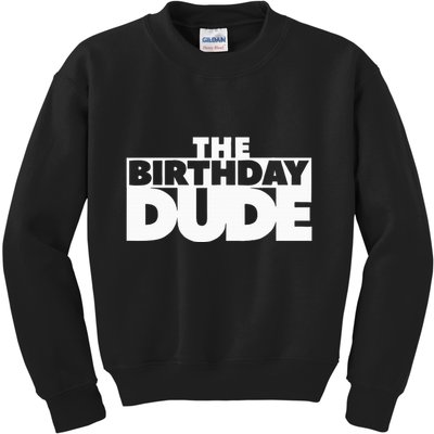 The Birthday Dude Funny Kids Sweatshirt