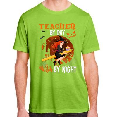 Teacher By Day Witch By Night Witch Teacher School Halloween Gift Adult ChromaSoft Performance T-Shirt