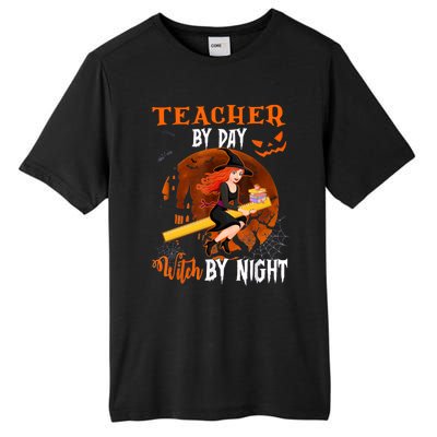 Teacher By Day Witch By Night Witch Teacher School Halloween Gift Tall Fusion ChromaSoft Performance T-Shirt