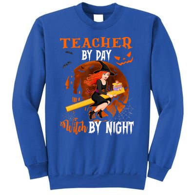 Teacher By Day Witch By Night Witch Teacher School Halloween Gift Sweatshirt