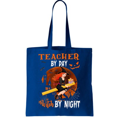 Teacher By Day Witch By Night Witch Teacher School Halloween Gift Tote Bag