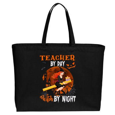 Teacher By Day Witch By Night Witch Teacher School Halloween Gift Cotton Canvas Jumbo Tote