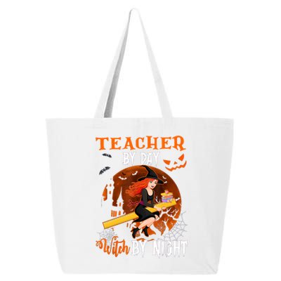 Teacher By Day Witch By Night Witch Teacher School Halloween Gift 25L Jumbo Tote