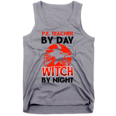 Teacher By Day Witch Night Design Halloween Pe Teacher Gift Tank Top