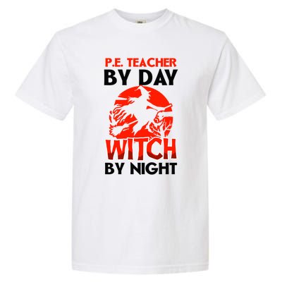 Teacher By Day Witch Night Design Halloween Pe Teacher Gift Garment-Dyed Heavyweight T-Shirt