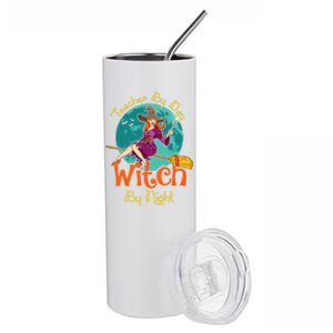 Teacher By Day Witch By Night! Halloween Teaching Gift Stainless Steel Tumbler