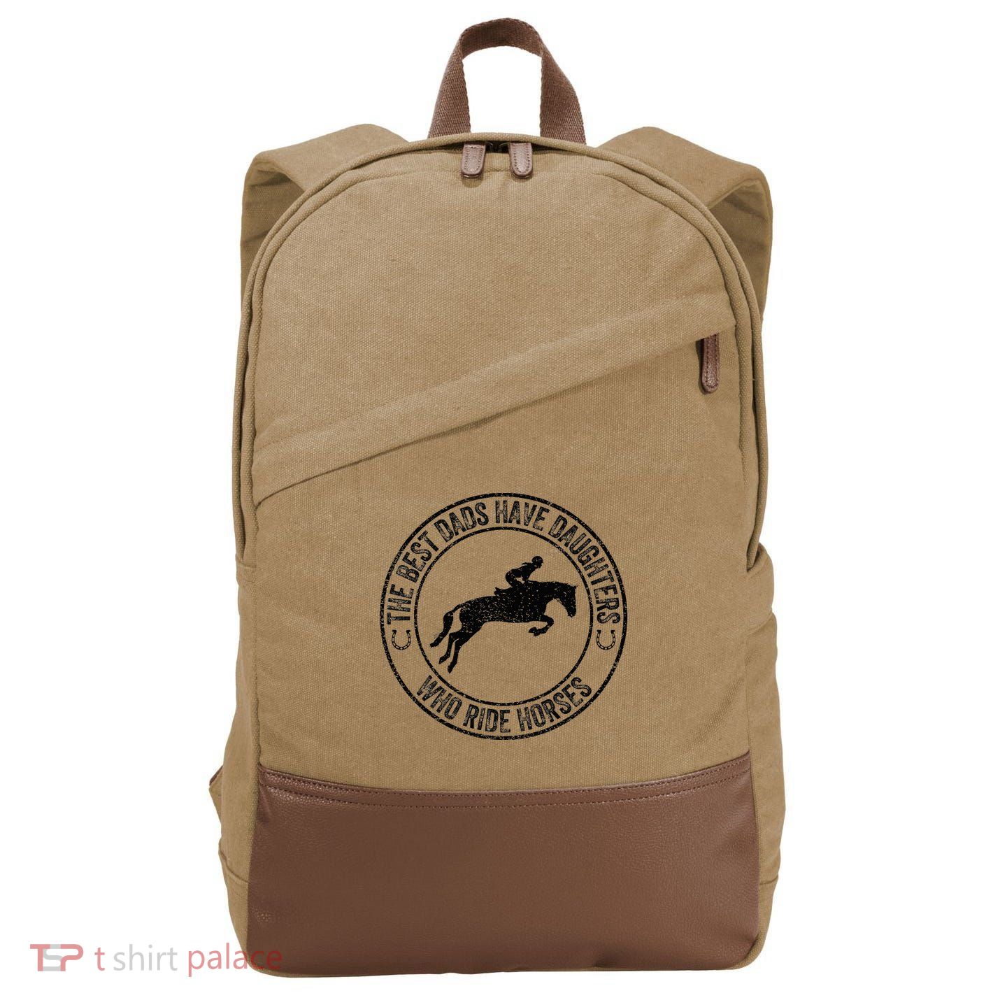 The Best Dads Have Daughters Who Ride Horses Father's Day Cotton Canvas Backpack
