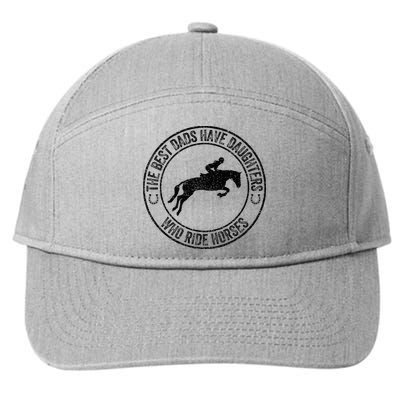 The Best Dads Have Daughters Who Ride Horses Father's Day 7-Panel Snapback Hat