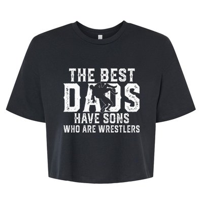 The Best Dads Have Sons Who Are Wrestlers Bella+Canvas Jersey Crop Tee