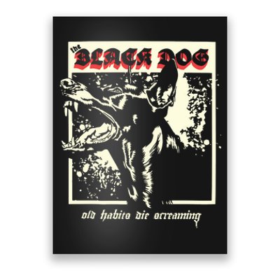 The Black Dog Old Habits Die Screaming Ttpd Poster