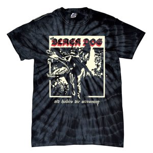 The Black Dog Old Habits Die Screaming Ttpd Tie-Dye T-Shirt