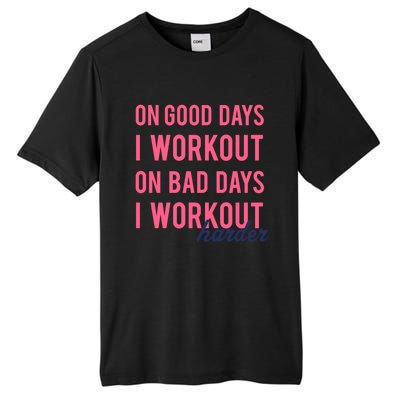 Trendy Bad Days I Workout Harder Fitness Gift Tall Fusion ChromaSoft Performance T-Shirt