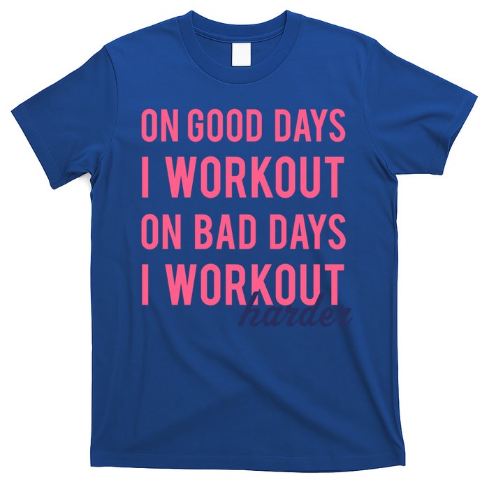 Trendy Bad Days I Workout Harder Fitness Gift T-Shirt