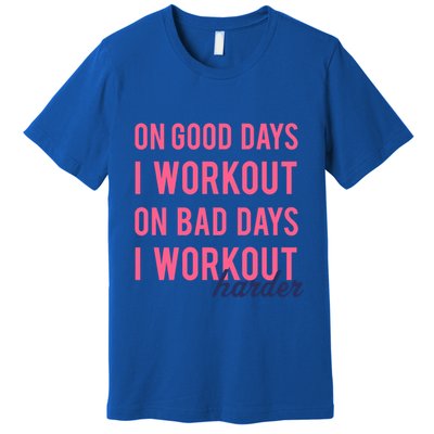 Trendy Bad Days I Workout Harder Fitness Gift Premium T-Shirt