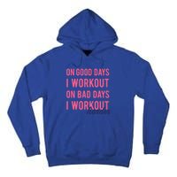 Trendy Bad Days I Workout Harder Fitness Gift Tall Hoodie