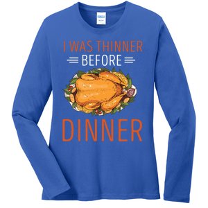 Thinner Before Dinner Turkey Dinner Happy Thanksgiving Gift Ladies Long Sleeve Shirt