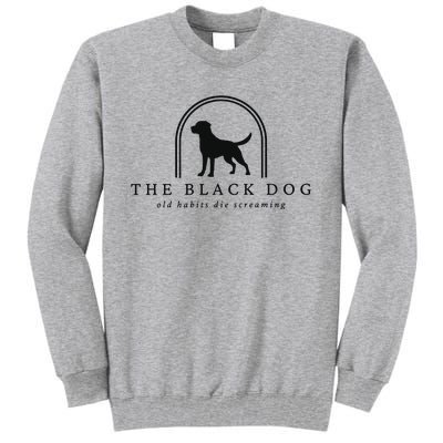 The Black Dog Tall Sweatshirt