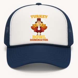 Turkey Bowl Dominator Thanksgiving Turkey Football Funny Gift Trucker Hat