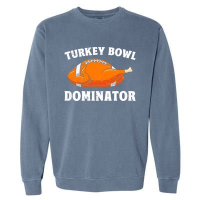 Turkey Bowl Dominator Thansgiving Party American Football Gift Garment-Dyed Sweatshirt