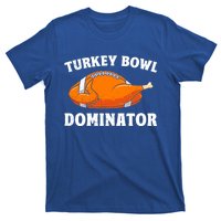 Turkey Bowl Dominator Thansgiving Party American Football Gift T-Shirt