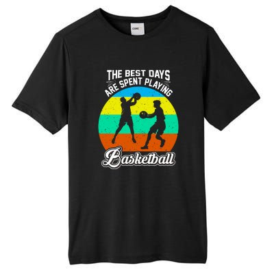 The Best Days Spent Playing Basketball For Basketball Team Sport Bball Tall Fusion ChromaSoft Performance T-Shirt