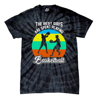 The Best Days Spent Playing Basketball For Basketball Team Sport Bball Tie-Dye T-Shirt