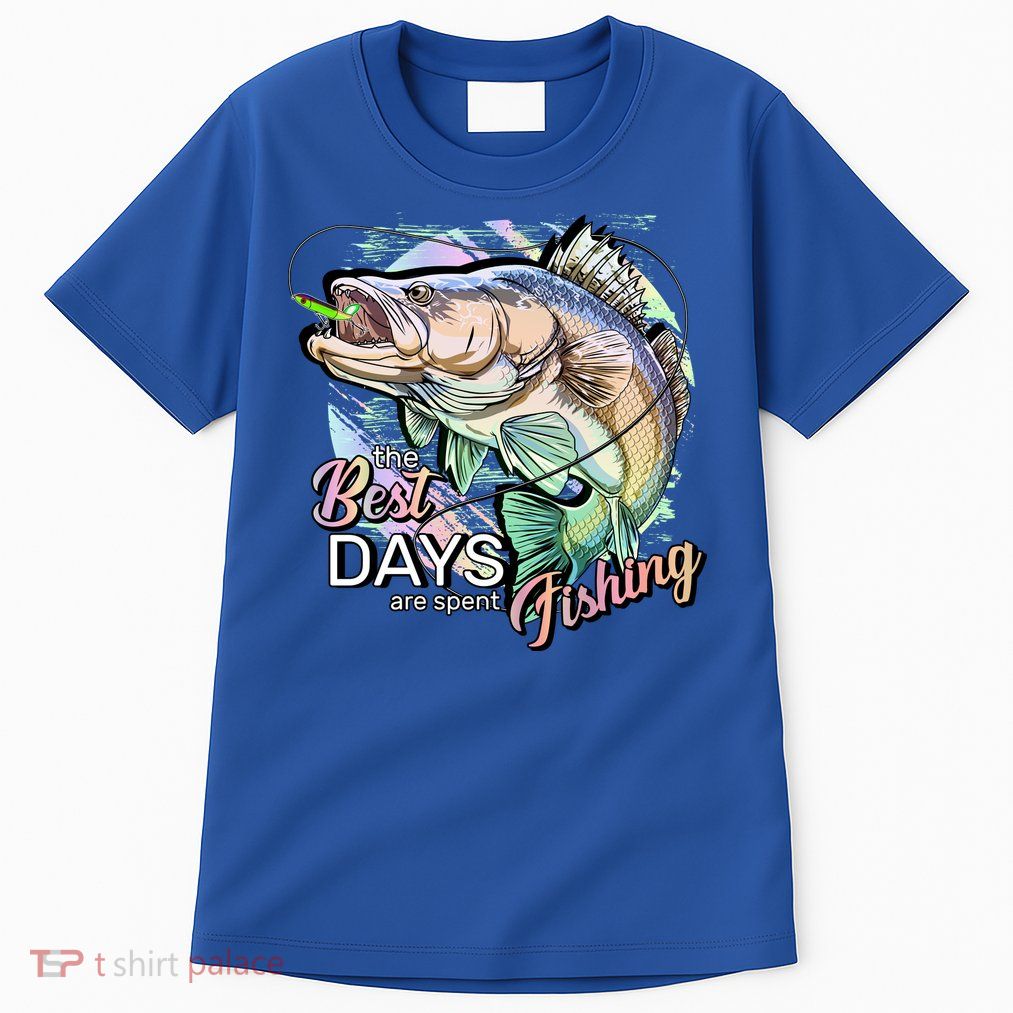The Best Days Are Spent Fishing Tall T-Shirt