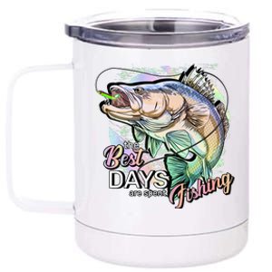 The Best Days Are Spent Fishing 12 oz Stainless Steel Tumbler Cup