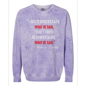 Trump Biden Debate Presidential Debate 2024 Funny Quote Colorblast Crewneck Sweatshirt