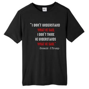 Trump Biden Debate Presidential Debate 2024 Funny Quote Tall Fusion ChromaSoft Performance T-Shirt