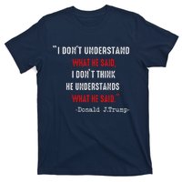 Trump Biden Debate Presidential Debate 2024 Funny Quote T-Shirt