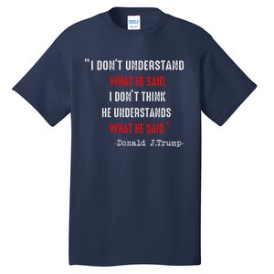 Trump Biden Debate Presidential Debate 2024 Funny Quote Tall T-Shirt