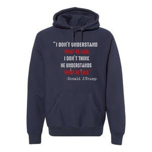 Trump Biden Debate Presidential Debate 2024 Funny Quote Premium Hoodie