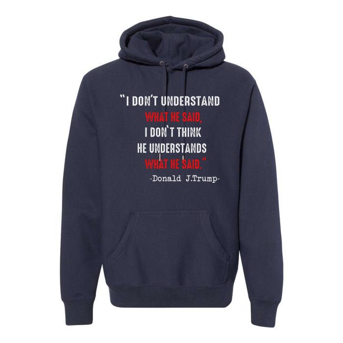 Trump Biden Debate Presidential Debate 2024 Funny Quote Premium Hoodie