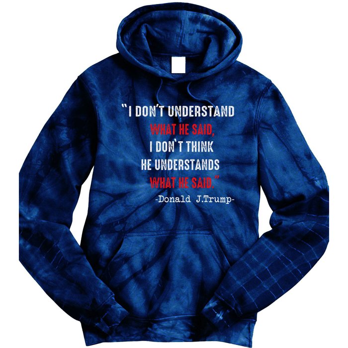 Trump Biden Debate Presidential Debate 2024 Funny Quote Tie Dye Hoodie