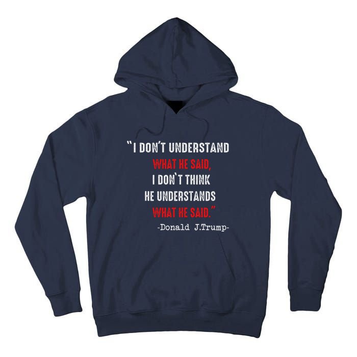 Trump Biden Debate Presidential Debate 2024 Funny Quote Tall Hoodie