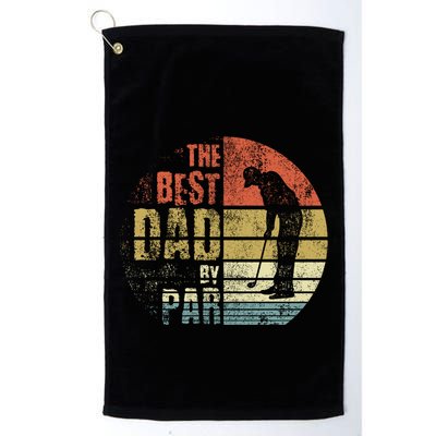 The Best Dad By Par Meaningful Gift Golf Towel