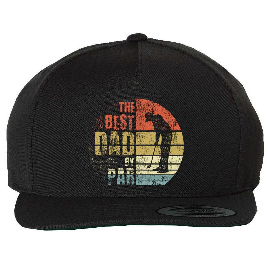 The Best Dad By Par Meaningful Gift Wool Snapback Cap