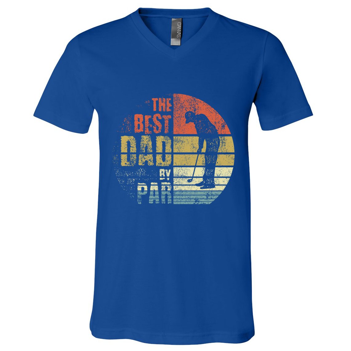 The Best Dad By Par Meaningful Gift V-Neck T-Shirt