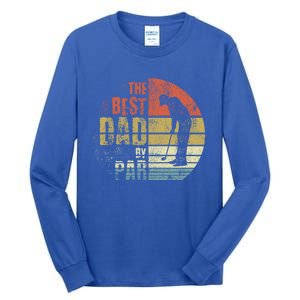 The Best Dad By Par Meaningful Gift Tall Long Sleeve T-Shirt