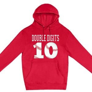 Ten Birthday Double Digits 10th Birthday Baseball Premium Pullover Hoodie