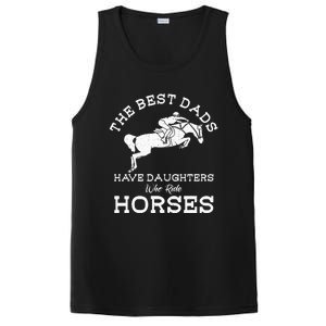 The Best Dads Have Daughters Who Ride Horses Horse Lover PosiCharge Competitor Tank