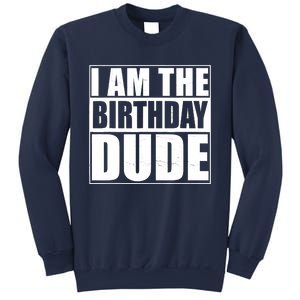 The Birthday Dude | Birthday Party Proud Birthday Dude Sweatshirt