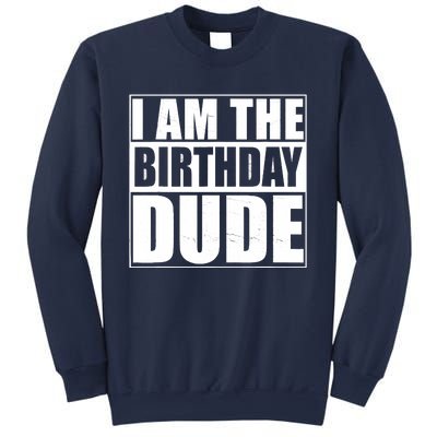 The Birthday Dude | Birthday Party Proud Birthday Dude Sweatshirt