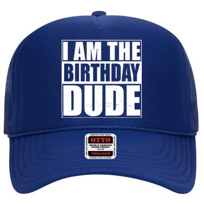 The Birthday Dude | Birthday Party Proud Birthday Dude High Crown Mesh Back Trucker Hat