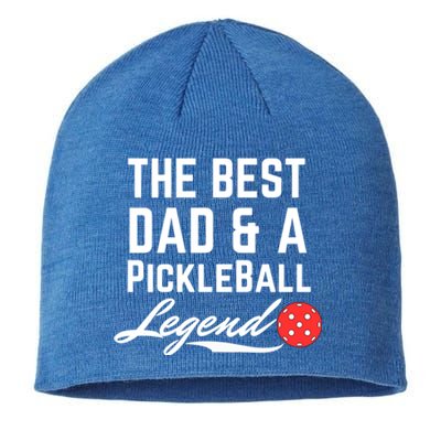 The Best Dad And A Pickleball Legend Funny Fathers Day Gift Sustainable Beanie