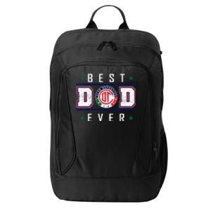 Toluca Best Dad Ever Happy FatherS Day City Backpack