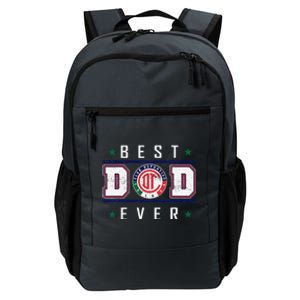 Toluca Best Dad Ever Happy FatherS Day Daily Commute Backpack